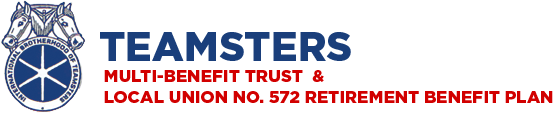 Teamsters Multi-Benefit Trust & Local Union No. 572 Retirement Benefit Plan